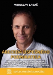 Labaš, Miroslav - Abeceda úspešného podnikateľa