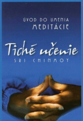 Chinmoy, Sri - Tiché učenie