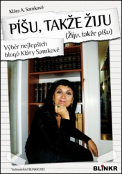 Samková, Klára A. - Píšu, takže žiju (Žiju, takže píšu)