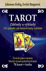 Bürgerová, Evelin; Fiebig, Johannes - Tarot Základy a výklady + sada 78 karet