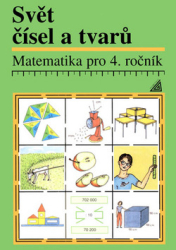 Divíšek, J.; Hošpesová, Alena - Matematika pro 4. ročník Svět čísel a tvarů