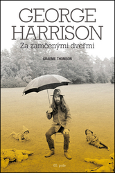 Thomson, Graeme - George Harrison Za zamčenými dveřmi