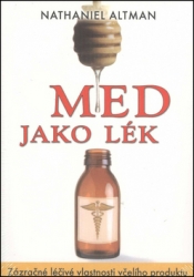 Altman, Nathaniel - Med jako lék