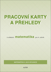 Blažková, Růžena; Vaňurová, Milena; Matoušková, Květoslava - Pracovní karty a přehledy k učebnici Matematika pro 4. ročník