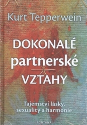 Tepperwein, Kurt - Dokonalé partnerské vztahy
