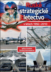 Gordon, Jefim; Komissarov, Dmitrij - Ruské strategické letectvo