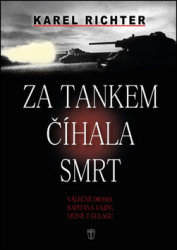Richter, Karel - Za tankem číhala smrt