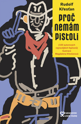 Křesťan, Rudolf - Proč nemám pistoli