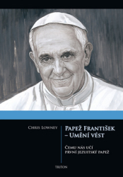 Lowney, Chris - Papež František - Umění vést
