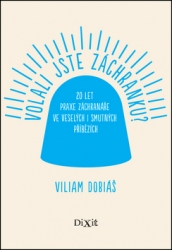 Dobiáš, Viliam - Volali jste záchranku?