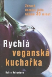 Robertson, Robin - Rychlá veganská kuchařka