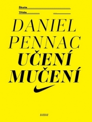 Pennac, Daniel - Učení mučení