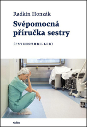 Honzák, Radkin - Svépomocná příručka sestry