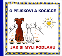 Čapek, Josef - O pejskovi a kočičce Jak si myli podlahu