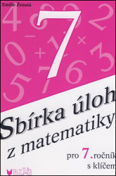 Ženatá, Emilie - Sbírka úloh z matematiky pro 7. ročník s klíčem