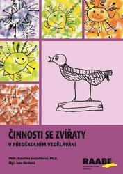 Jančaříková, Kateřina; Havlová, Jana - Činnosti se zvířaty v předškolním vzdělávání