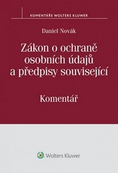 Novák, Daniel - Zákon o ochraně osobních údajů a předpisy související
