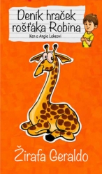 Lake, Angie; Lake, Ken - Deník hraček rošťáka Robina Žirafa Geraldo