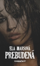 Marsová, Ela - Prebudená