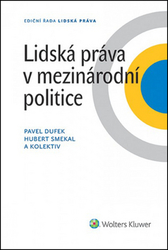 Dufek, Pavel; Smekal, Hubert - Lidská práva v mezinárodní politice