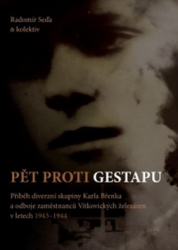 Seďa, Radomír - Pět proti gestapu