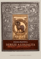 Frantová, Zuzana - Hereze a loajalita