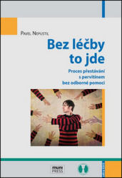 Nepustil, Pavel - Bez léčby to jde