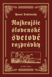 Dobšinský, Pavol - Najkrajšie slovenské svetové rozprávky