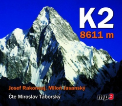 Rakoncaj, Josef; Jasanský, Miloň; Táborský, Miroslav - K2 8611 m