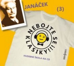 Janáček, Leoš - Nebojte se klasiky! 3 Leoš Janáček