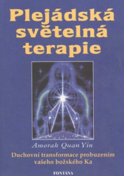 Quan Yin, Amorah - Plejádská světelná terapie