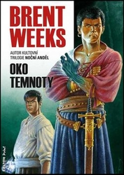 Weeks, Brent - Oko temnoty