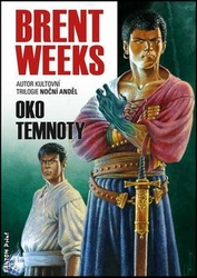 Weeks, Brent - Oko temnoty