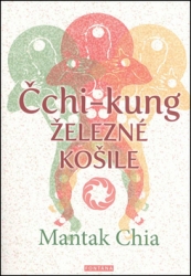 Chia, Mantak - Čchi-kung Železné košile