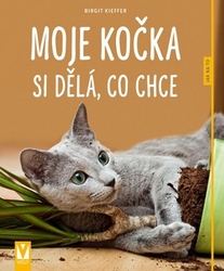 Kieffer, Birgit - Moje kočka si dělá, co chce