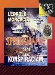 Moravčík, Leopold - Sprisahanie proti konšpiráciám