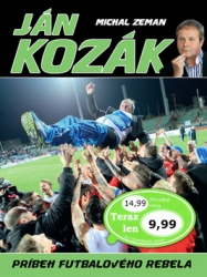 Zeman, Michal - Ján Kozák Príbeh futbalového rebela