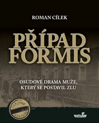 Cílek, Roman - Případ Formis