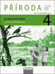 Dvořák, Ladislav; Frýzová, Iva - PŘÍRODA 4 pracovní sešit