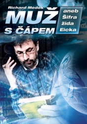 Medek, Richard - Muž s čápem aneb Šifra žida Eicka