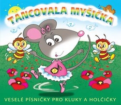Lukavský, Radovan; Havelková, Libuše - Tancovala myšička