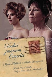 Langerová, Aneta; Kubišová, Marta; Skarlandtová, Marta; Štolba, Karel - Touha jménem Einodis