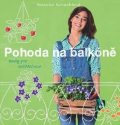 Schachtová, Mascha - Pohoda na balkóně