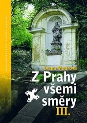 Mudrová, Ivana - Z Prahy všemi směry III.