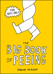 Plachý, Jakub - The Big Book of Peeing