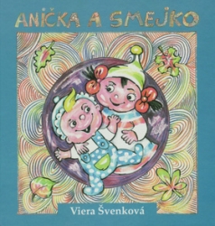Švenková, Viera - Anička a smejko