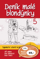 Urban, Jiří; Urbanová, Anna; Tanko, Tana - Deník malé blondýnky 5
