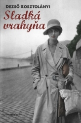 Kosztolányi, Dezső - Sladká vrahyňa