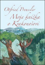 Preussler, Otfried - Moje knížka o Krakonošovi