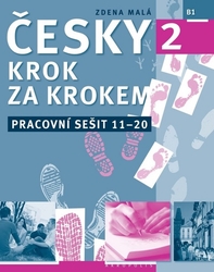 Malá, Zdena - Česky krok za krokem 2 Pracovní sešit Lekce 11-20